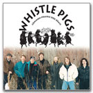 Whistle Pigs Original Album Cover